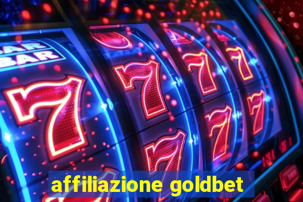 affiliazione goldbet